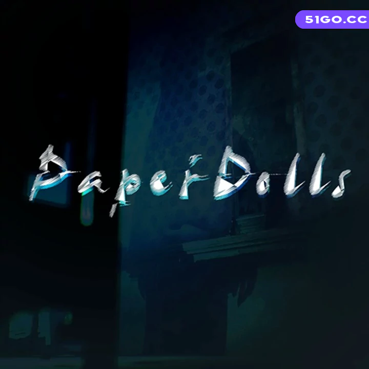 纸人/PaperDolls